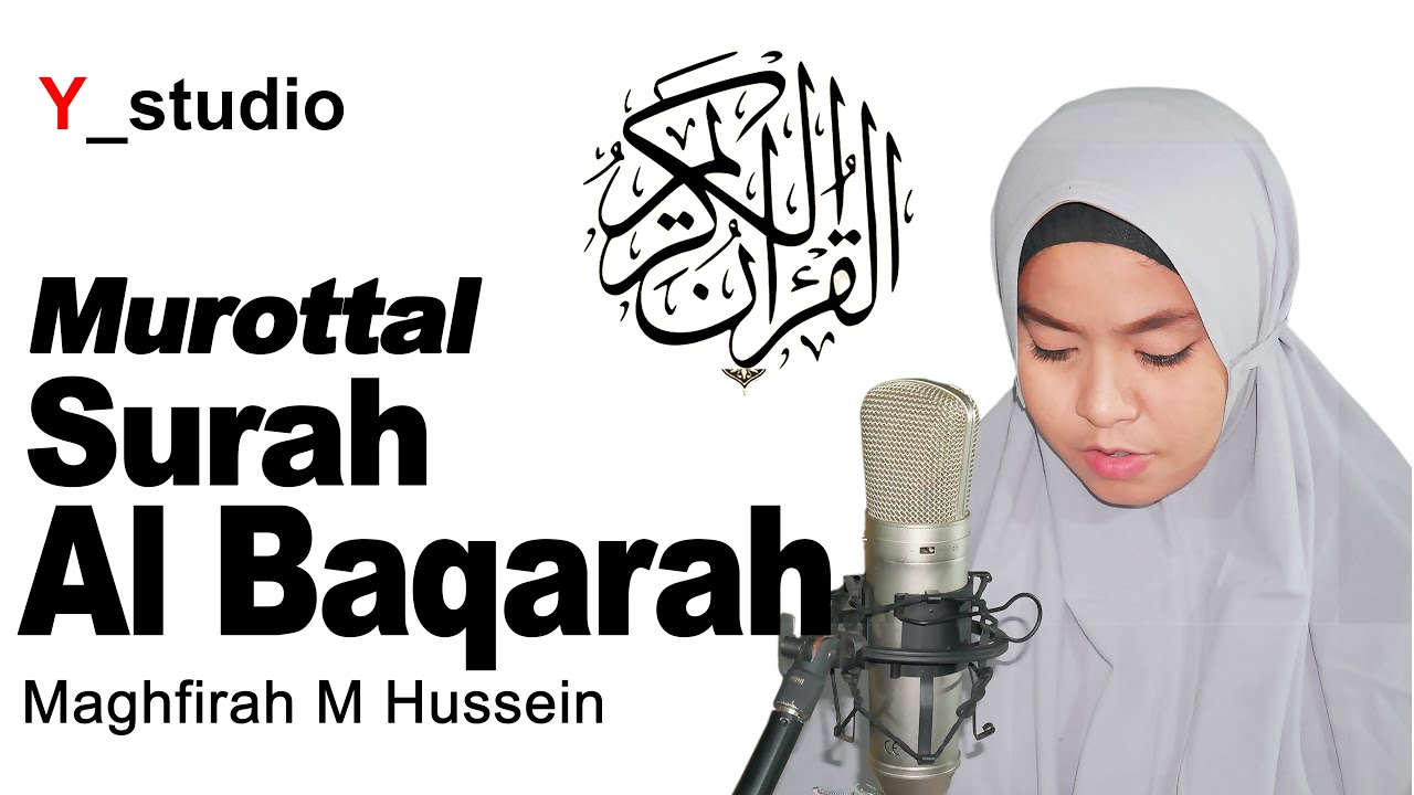 Full Surah Al Baqarah - Maghfirah M Hussein (Official Video)
