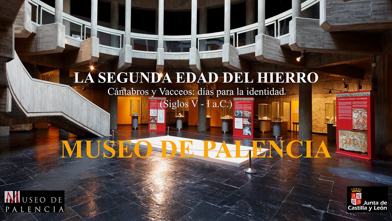 Museo de Palencia CÁNTABROS Y VACCEOS