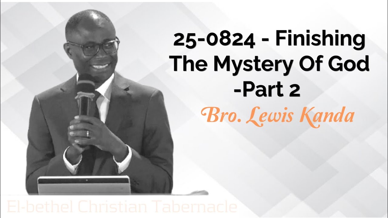 25 - 0824 - Bro. Lewis Kanda: 
