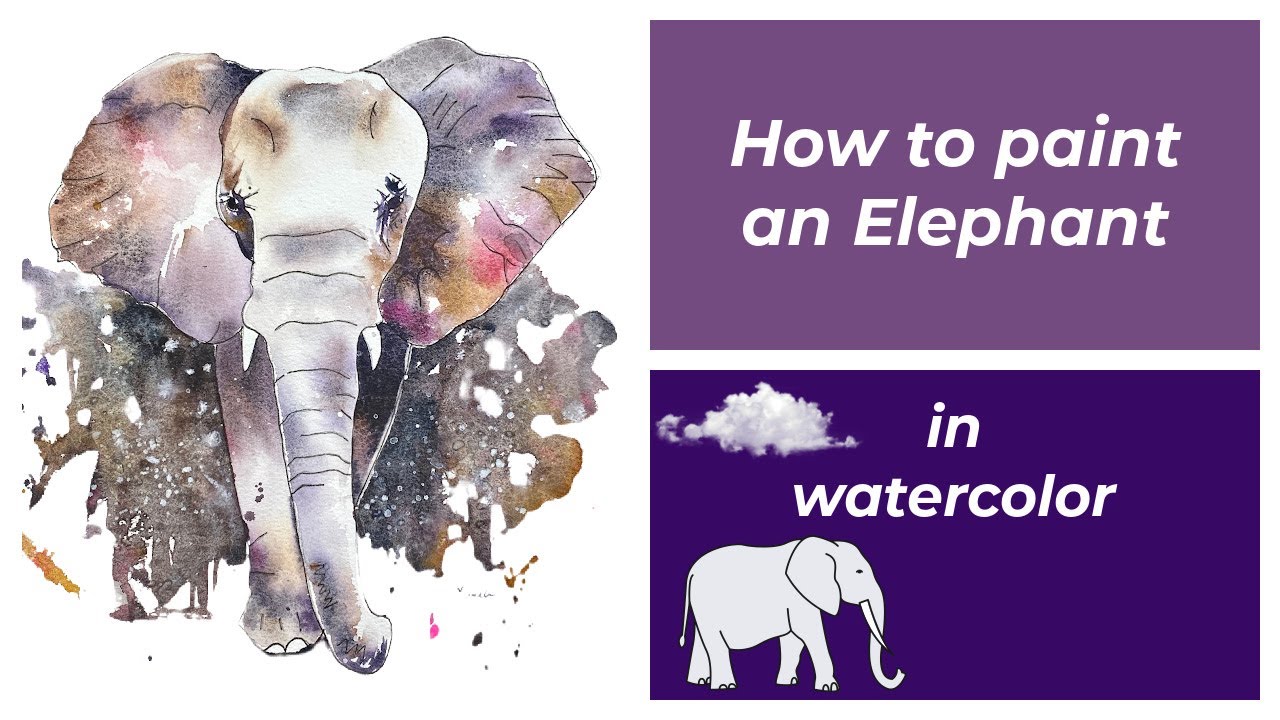 How to Paint an Elephant in Watercolor