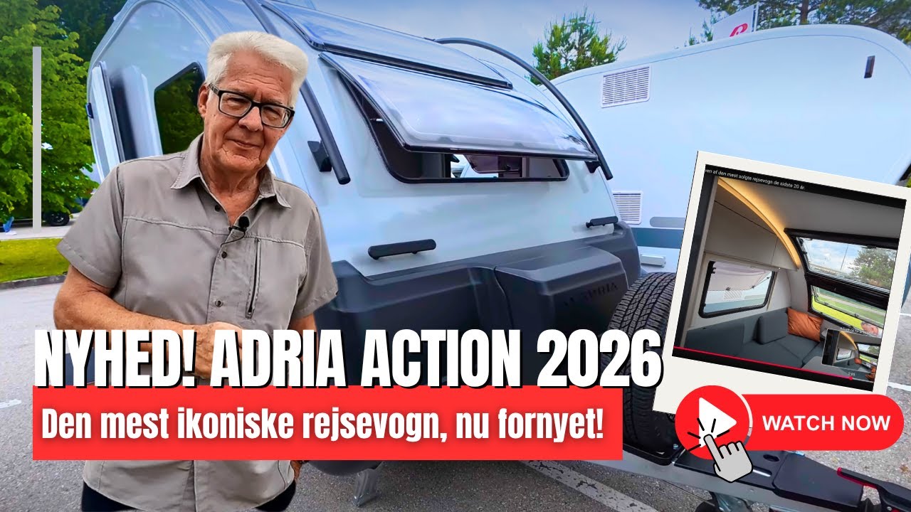 Adria Action - 2026 udgaven af den  mest solgte rejsevogn de sidste 20 år.