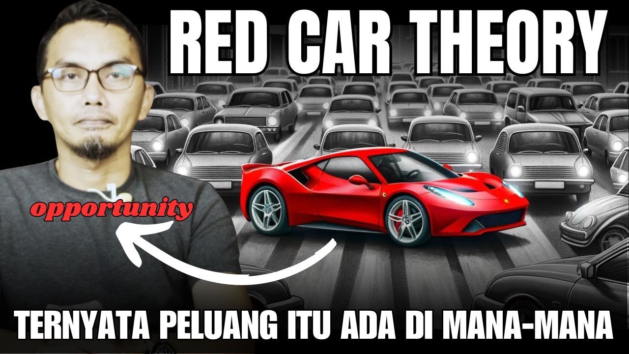 RED CAR THEORY : CARA MENEMUKAN PELUANG USAHA LEBIH BANYAK DARI YANG ANDA BAYANGKAN.