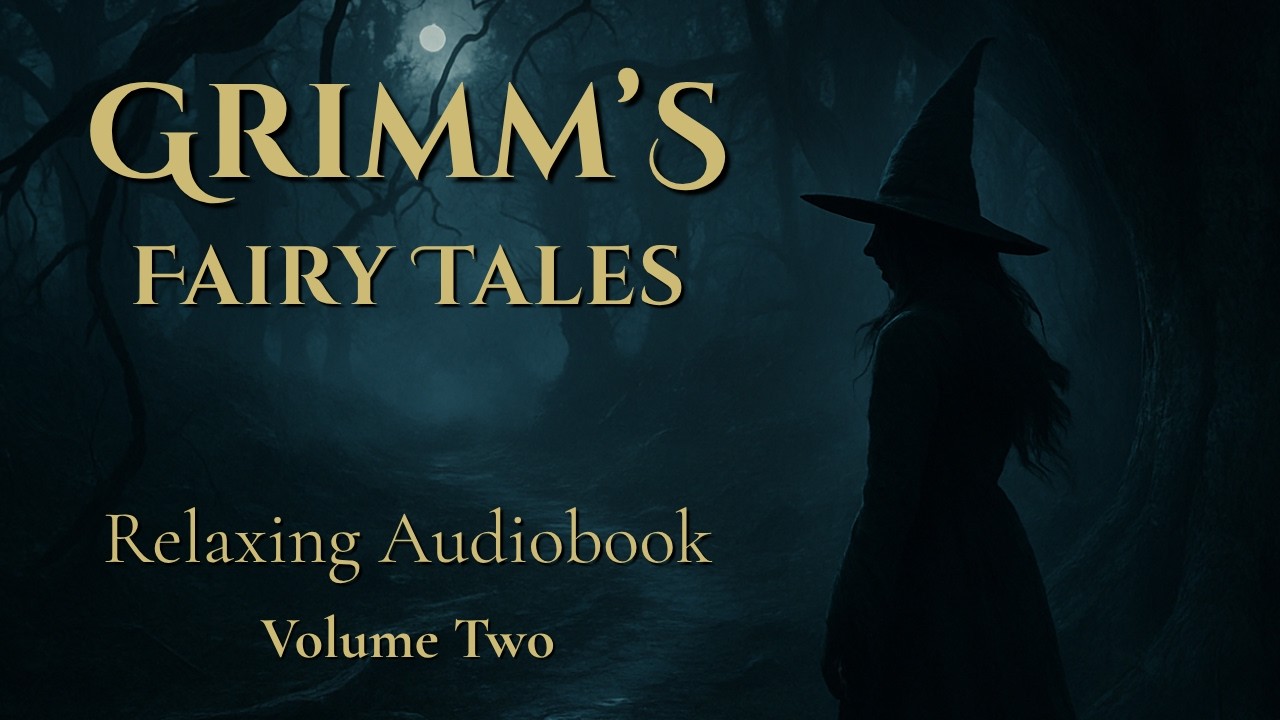 NEW Grimm's Fairy Tales Vol 2 | Relaxing Audiobook | Bedtime Stories For Sleep