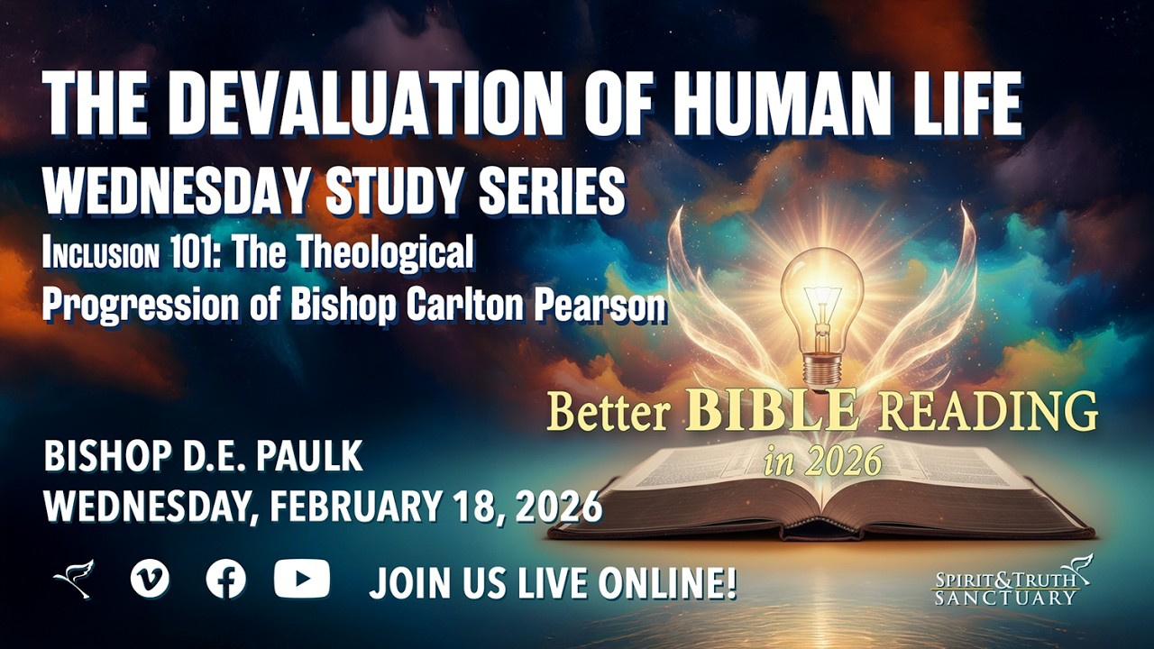 The Devaluation of Human Life | Inclusion 101 | Wednesday Study Series, February 18, 2026