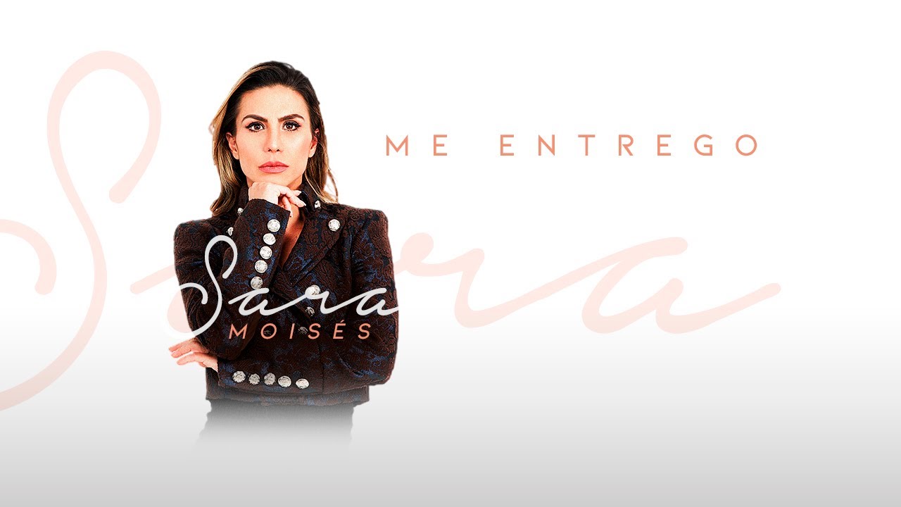 ME ENTREGO - SARA MOIS&Eacute;S