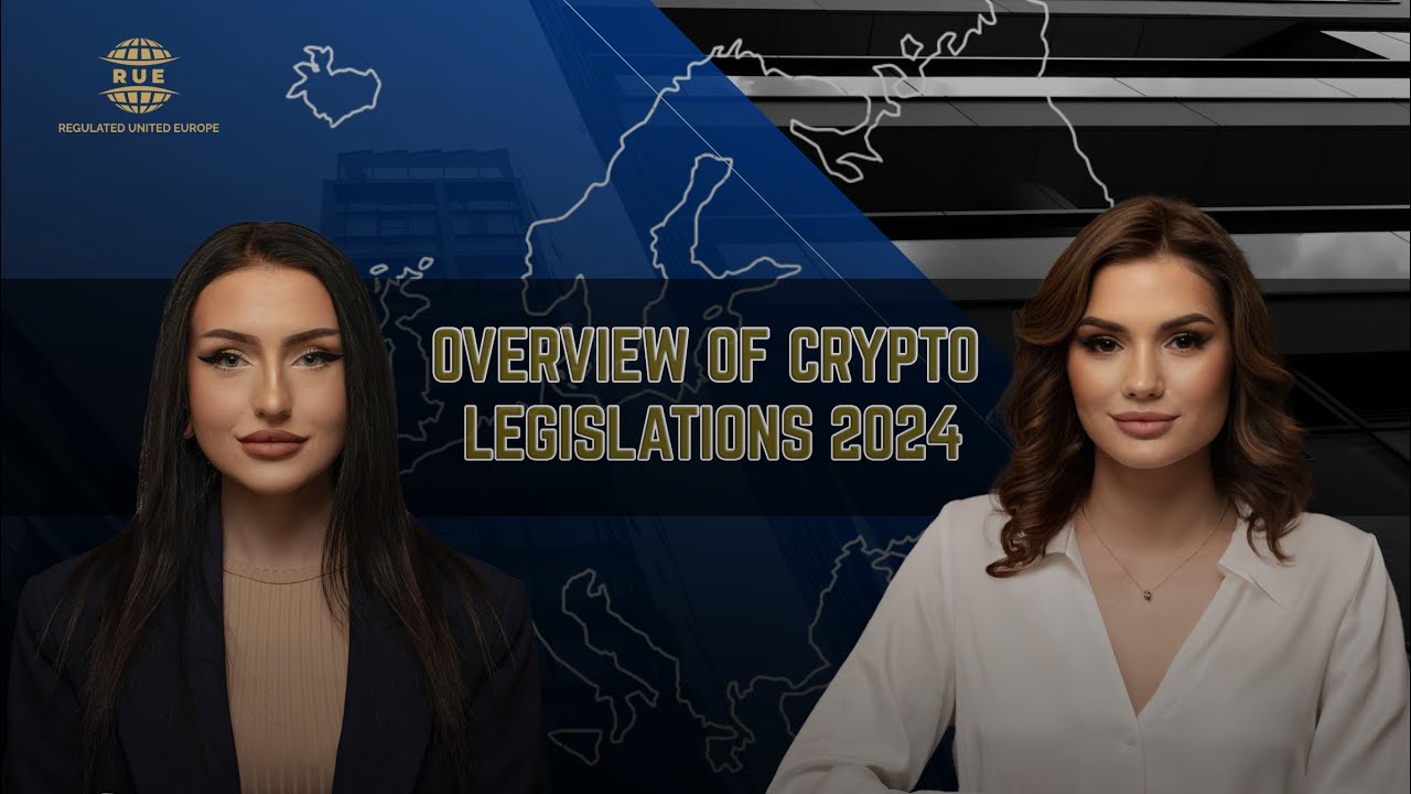Regulated United Europe webinar: Overview of Crypto Legislations in 2024