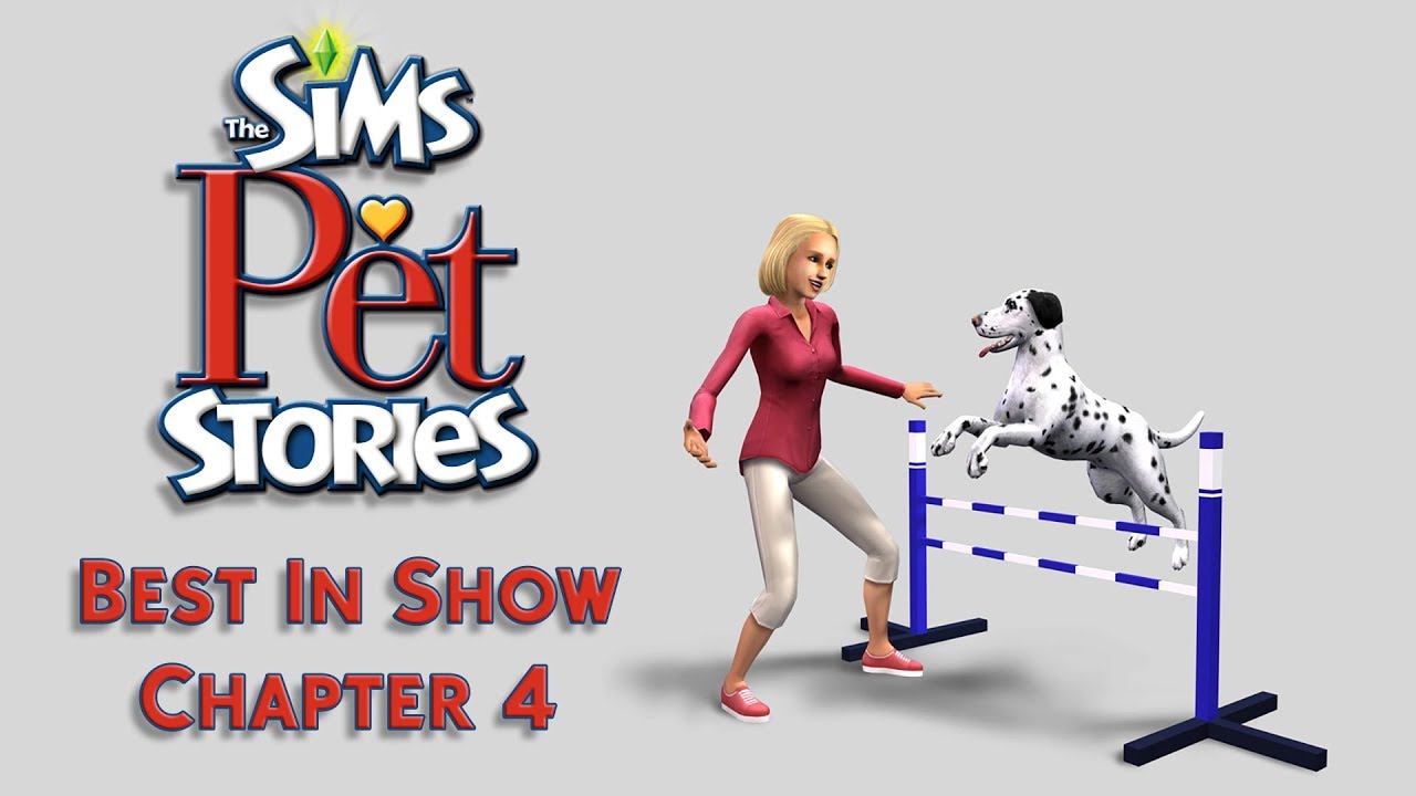 The Sims Pet Stories - Best In Show - Chapter 4
