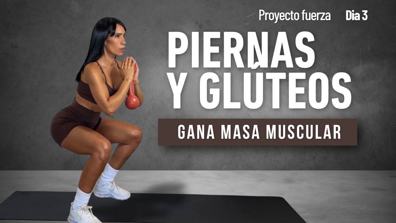 DÍA 3 | PIERNAS Y GLÚTEOS-  Rutina completa para un tren inferior lindo //  PROYECTO FUERZA 1.0