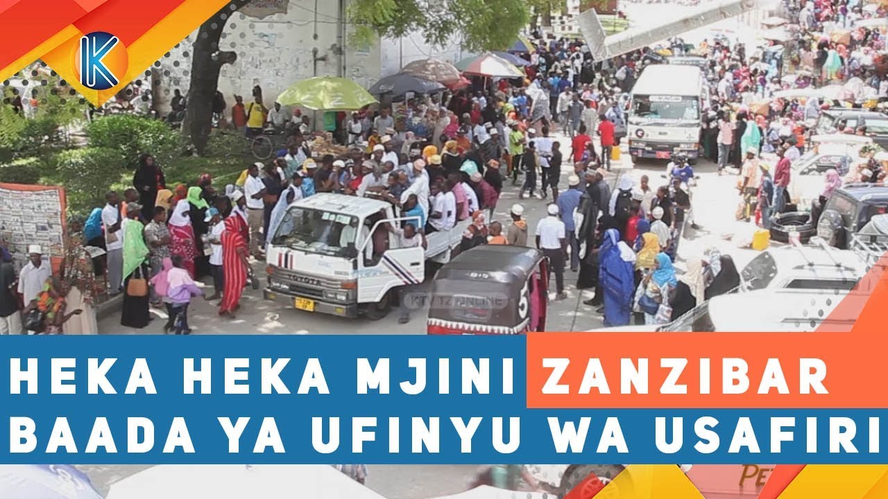 HEKA HEKA MJINI ZANZIBAR BAADA YA UFINYU WA USAFIRI