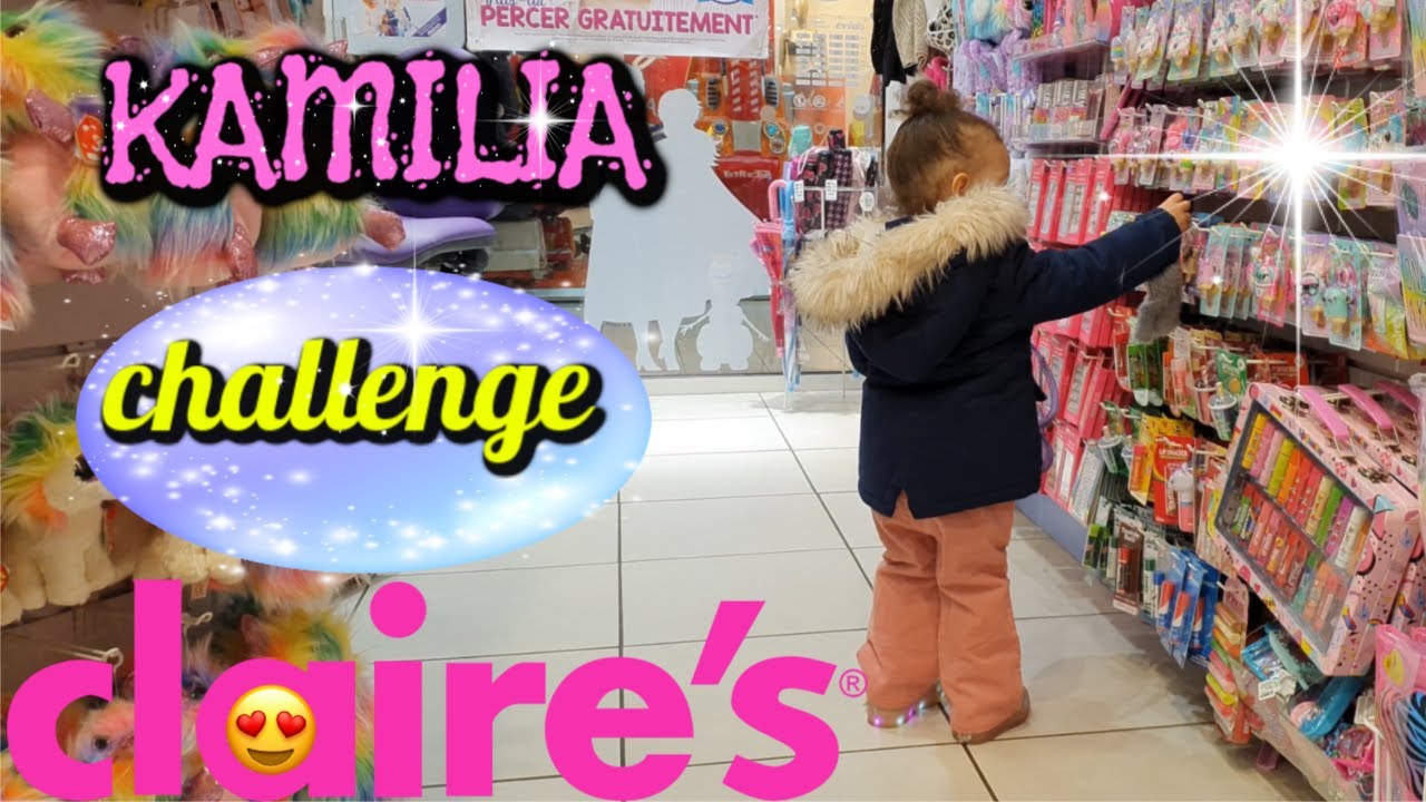 KAMILIA fait son premier challenge CLAIRE'S - Elle dévalise le magasin!