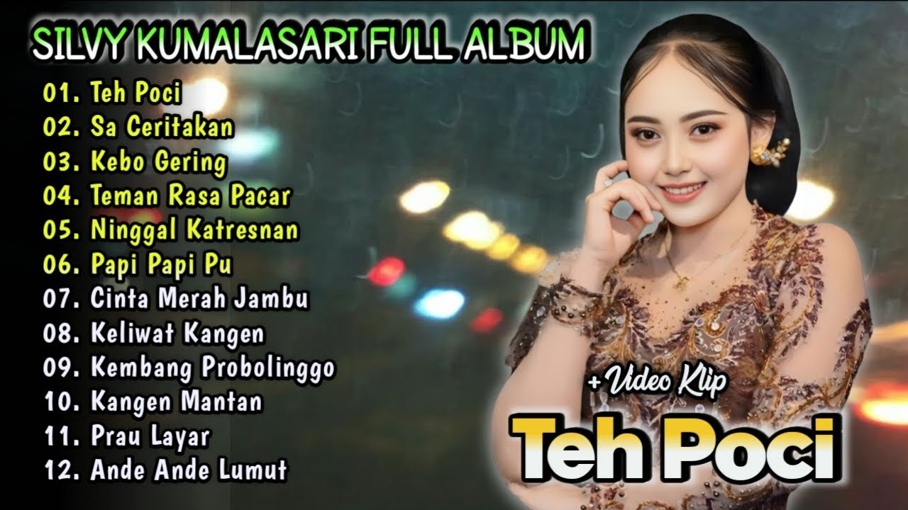 Silvy Kumalasari Full Album Terbaru | Teh Poci - Sa Ceritakan - Prau Layar |Campursari Dangdut Koplo