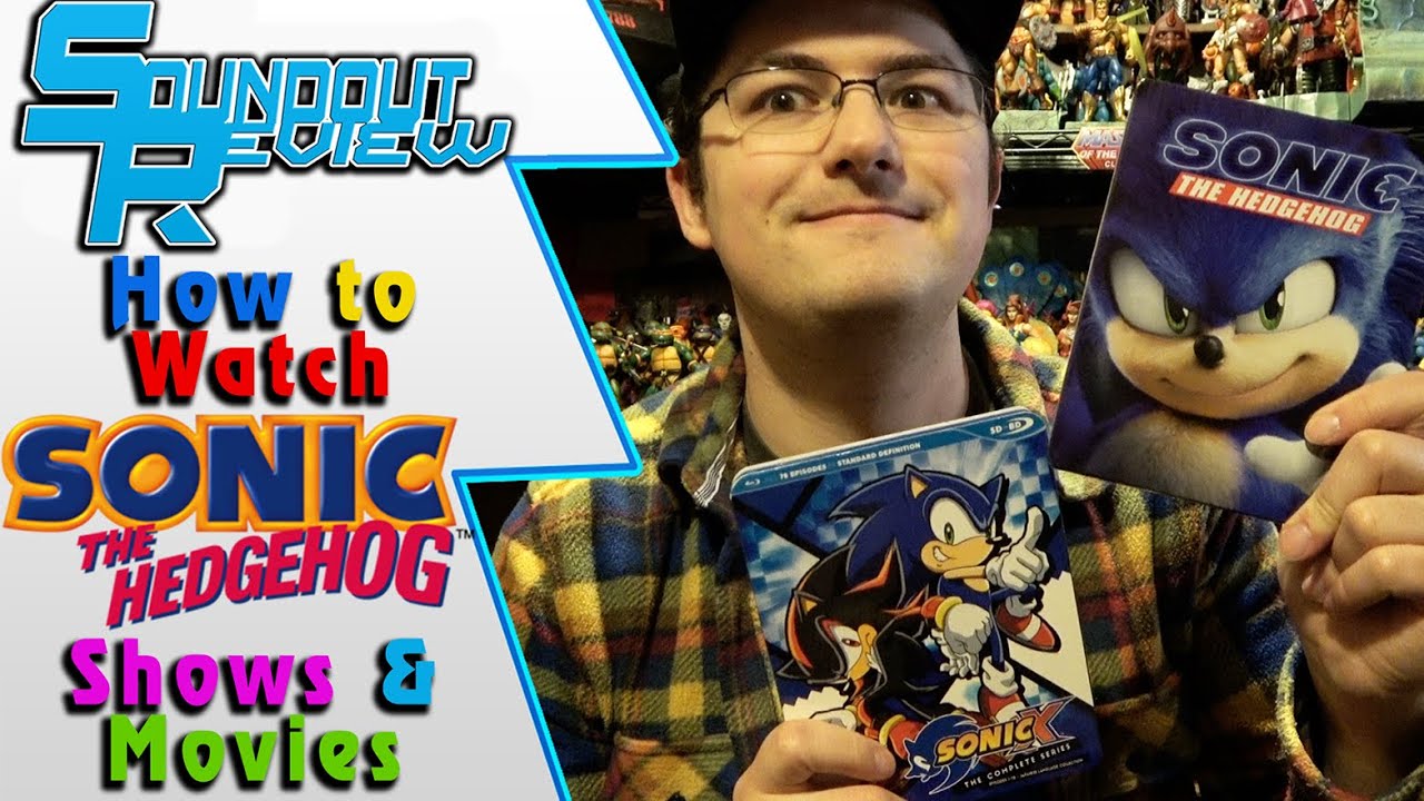 How to Watch Sonic the Hedgehog Shows & Movies: X, SatAM, Boom & More! [Soundout12]