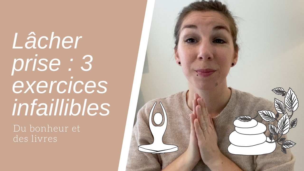 ✨Lâcher prise : 3 exercices infaillibles