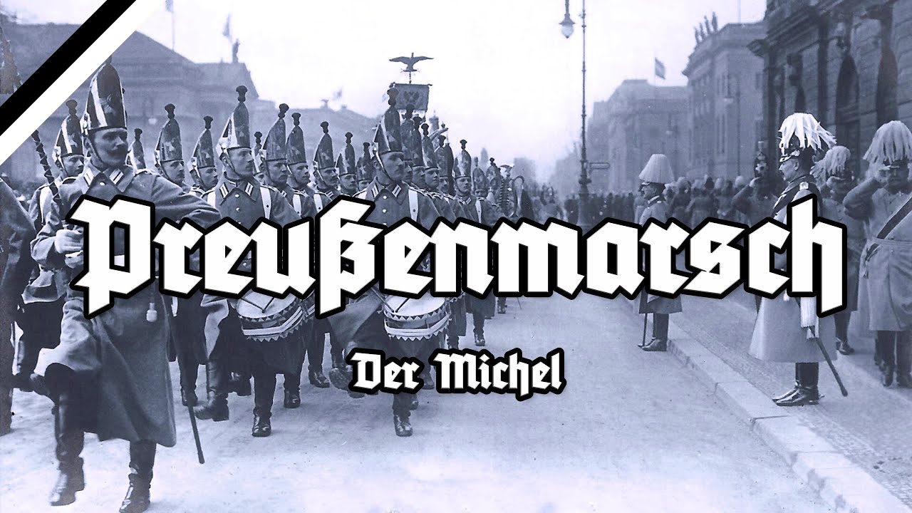 Preußenmarsch - Der Michel - Prussian March