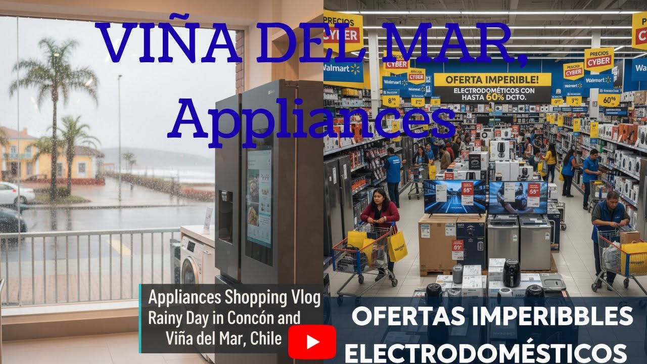 Appliances Shopping Vlog  | Rainy Day in Conc&oacute;n and Vi&ntilde;a del Mar, Chile