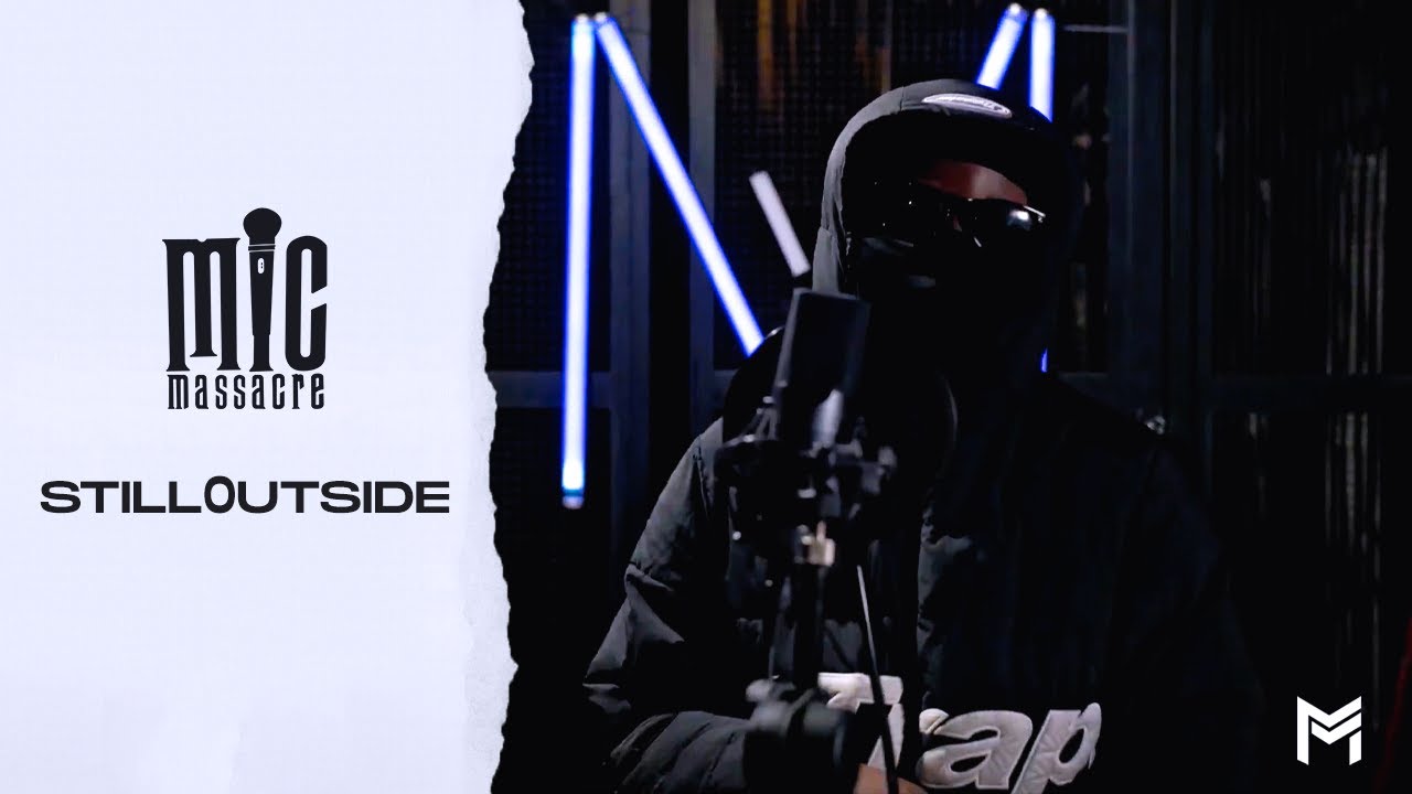 STILL 0UTSIDE - Mic Massacre [S1.EP11] | Media Motive
