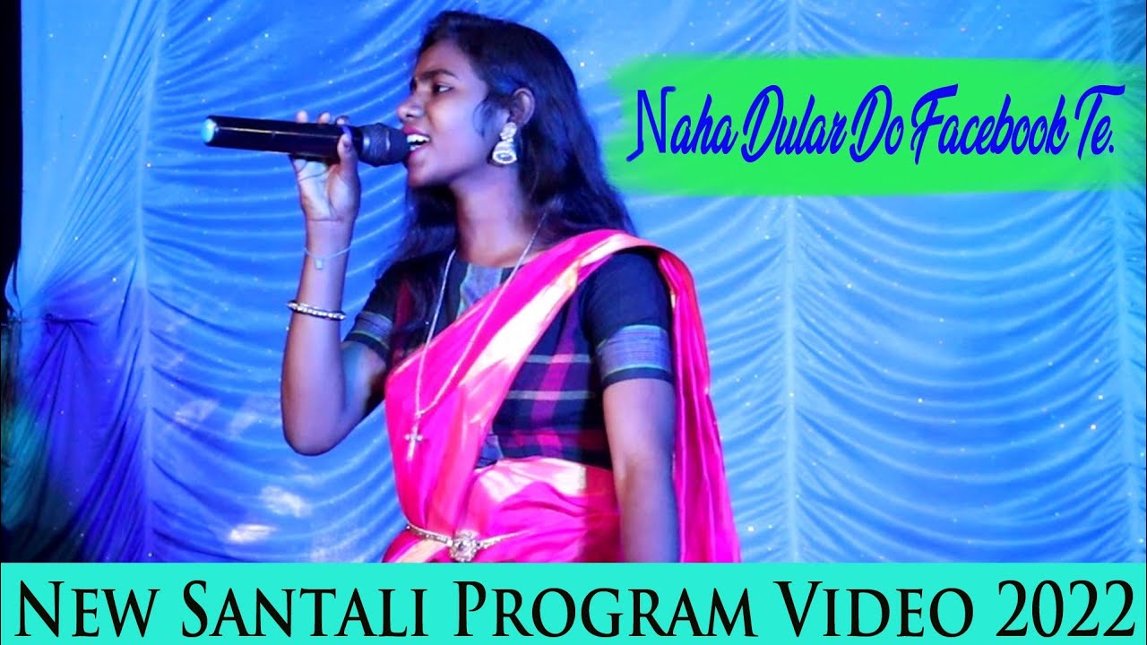 Naha Dular Do Facebook Te. || Mary Mardi || New Santali Program Video 2022