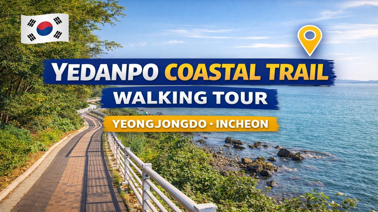 Yedanpo Coastal Trail Walking Tour