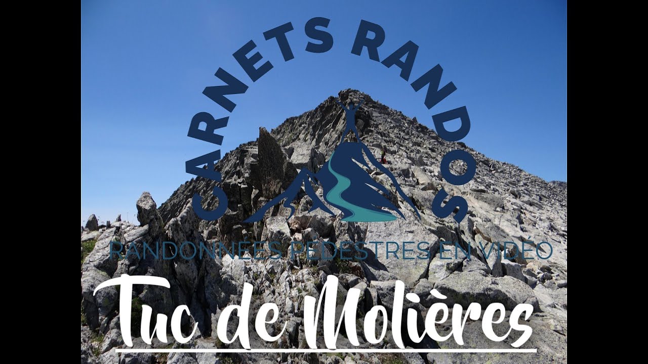 Tuc de Molières - Carnets Randos - Randonnées pédestres en vidéos