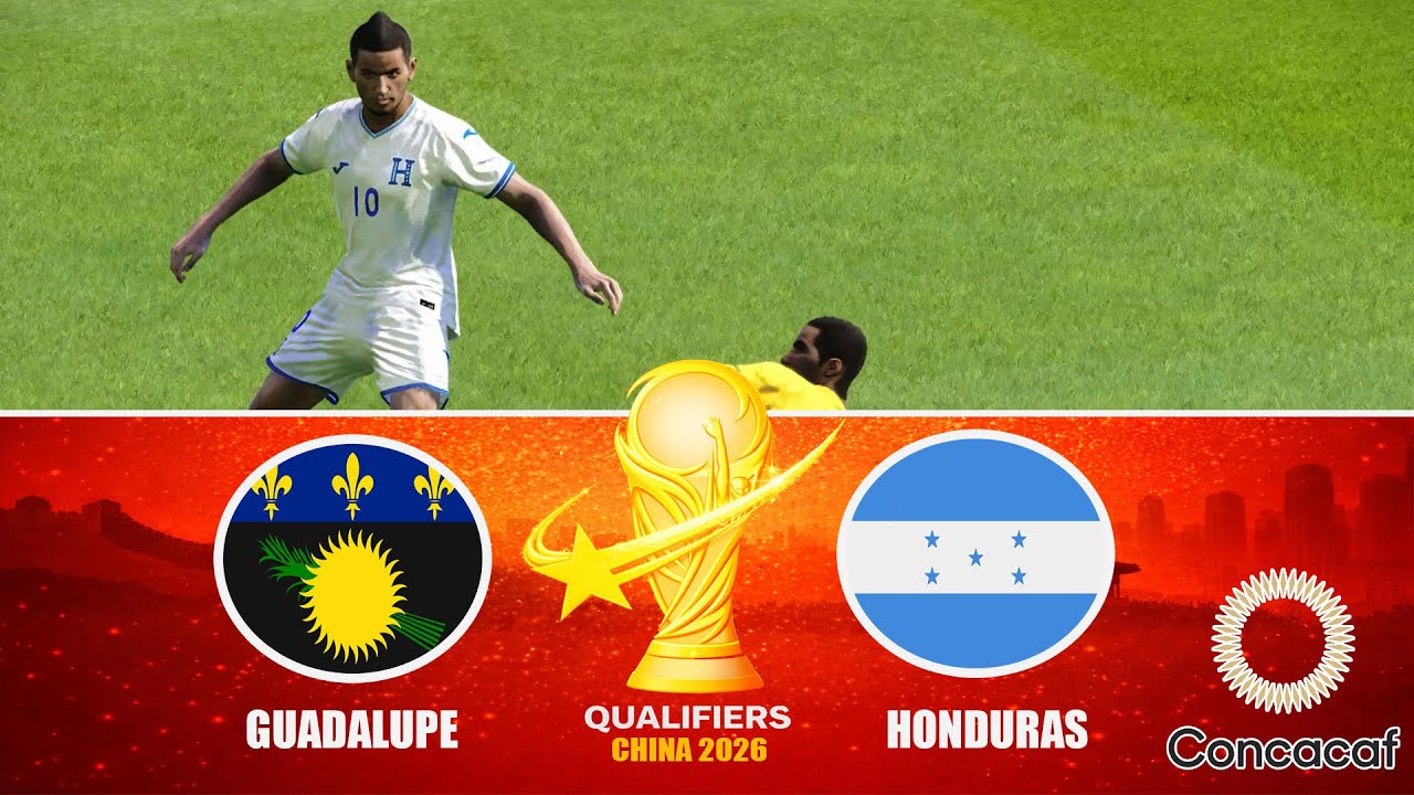 Guadalupe vs Honduras | Qualifiers CONCACAF | World Cup China 2026 | Round 1 º Fecha 2º ''G-G''