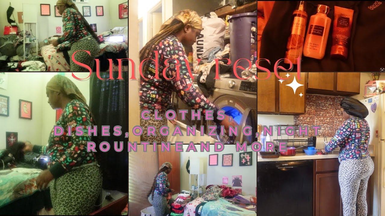 Sunday reset | Organizing | Dishes| laundry and more