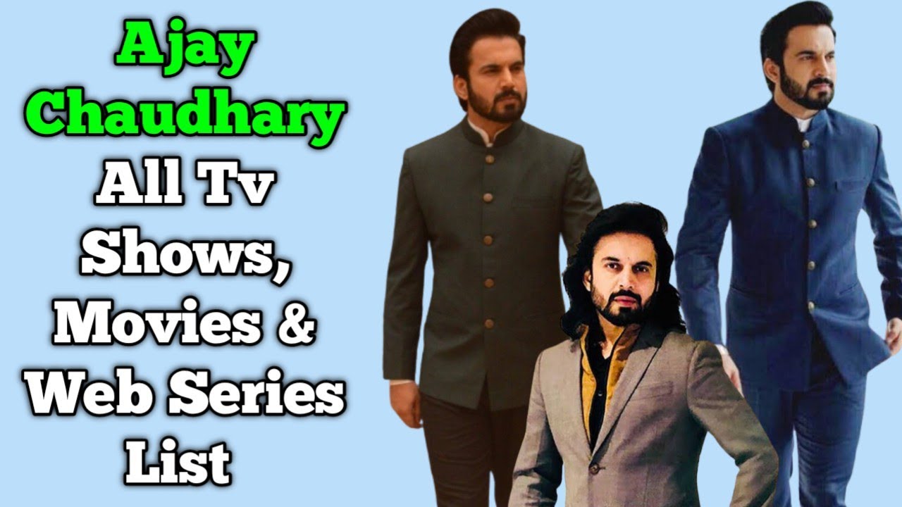 Ajay Singh Chaudhary All Tv Serials List || Full Filmography || All Web Series List || Swaran Ghar