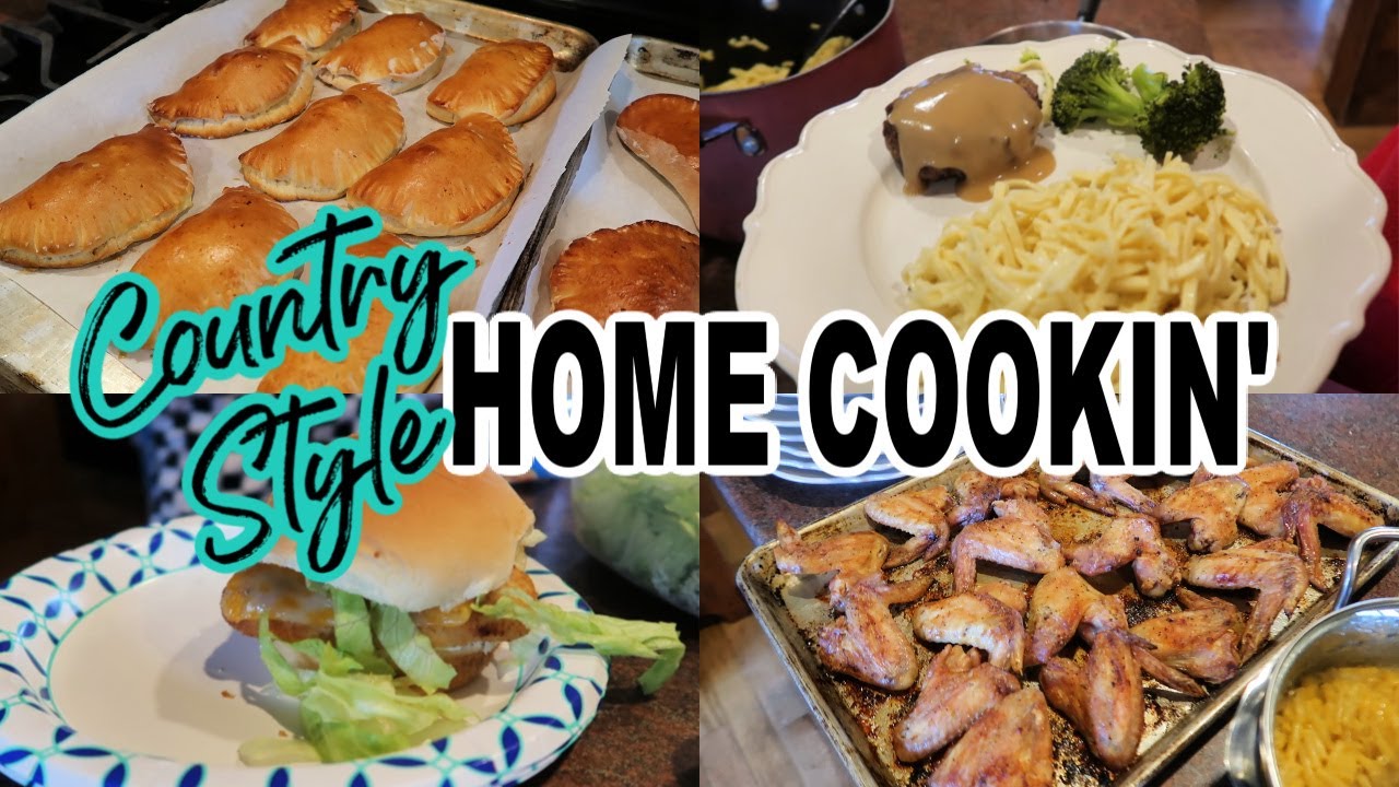 🍳What's For Dinner?  Country Style Home Cookin' | Meat Pies | Zesty Chicken Wings | Salisbury Steak
