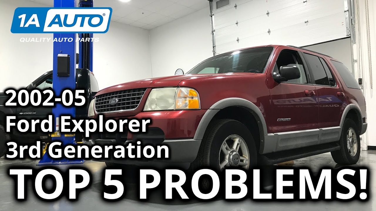 Top 5 Problems Ford Explorer SUV 3rd Generation 2002-05