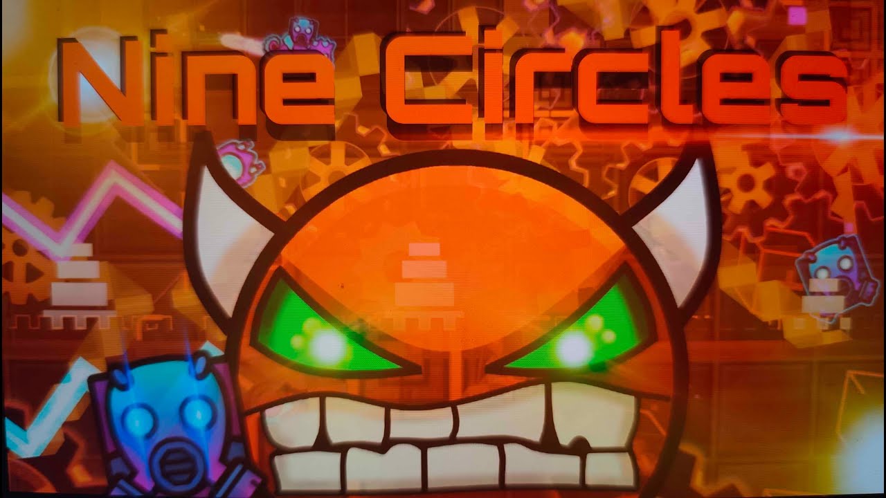 Nine Circles 100% Completion (My New Hardest) | Geometry Dash