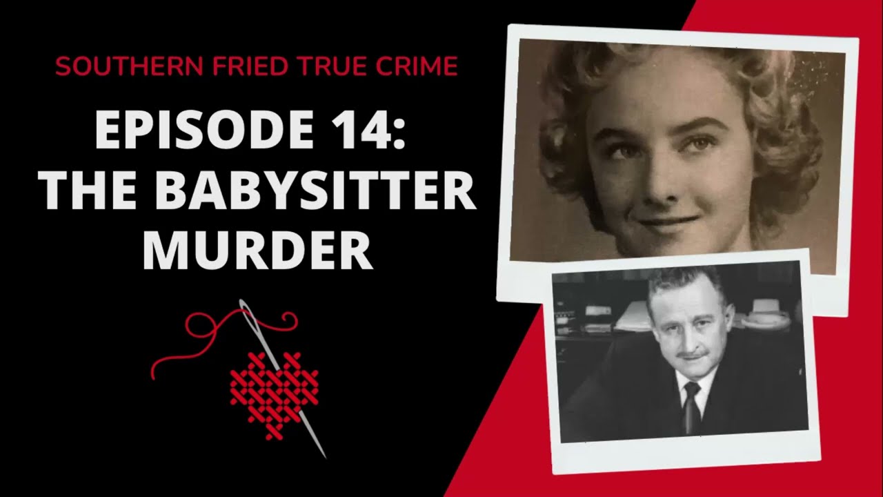 Episode 14: The Babysitter Murder