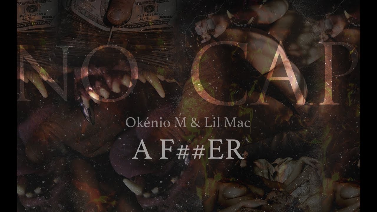 Ok&eacute;nio M & LilMac - A F##ER