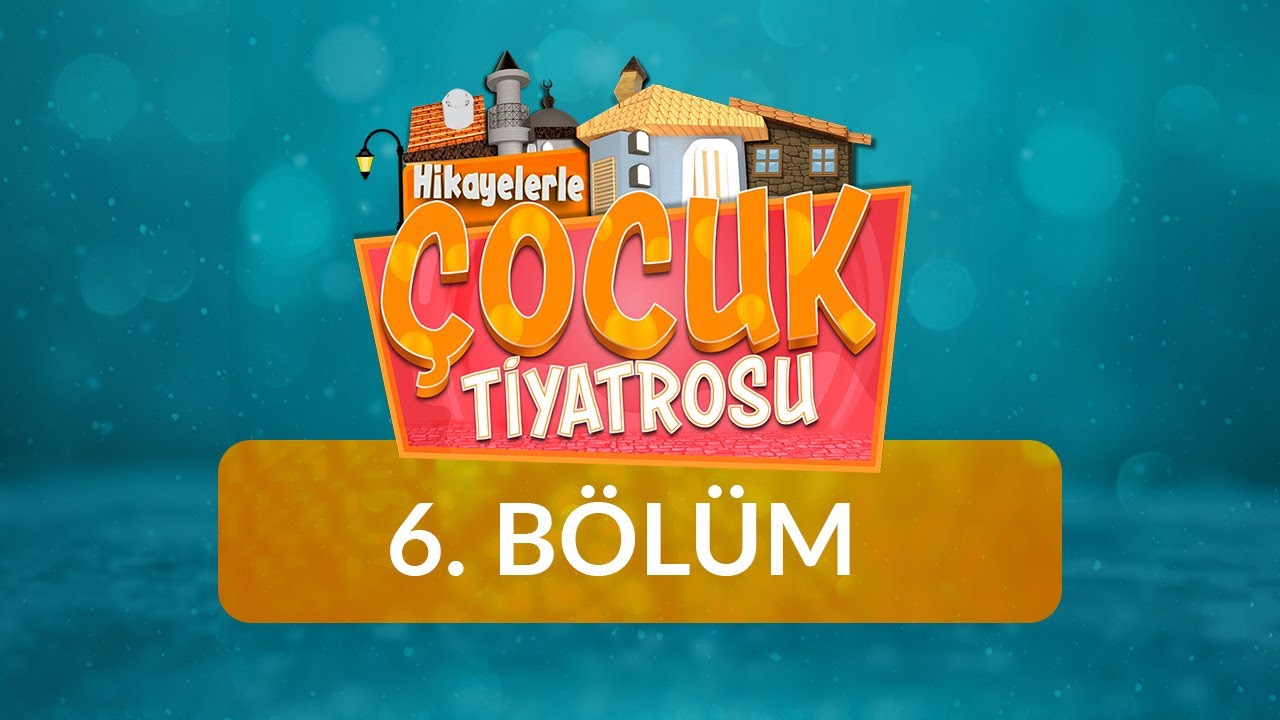 Hikayelerle Çocuk Tiyatrosu 6.Bölüm - Hayvan Sevgisi