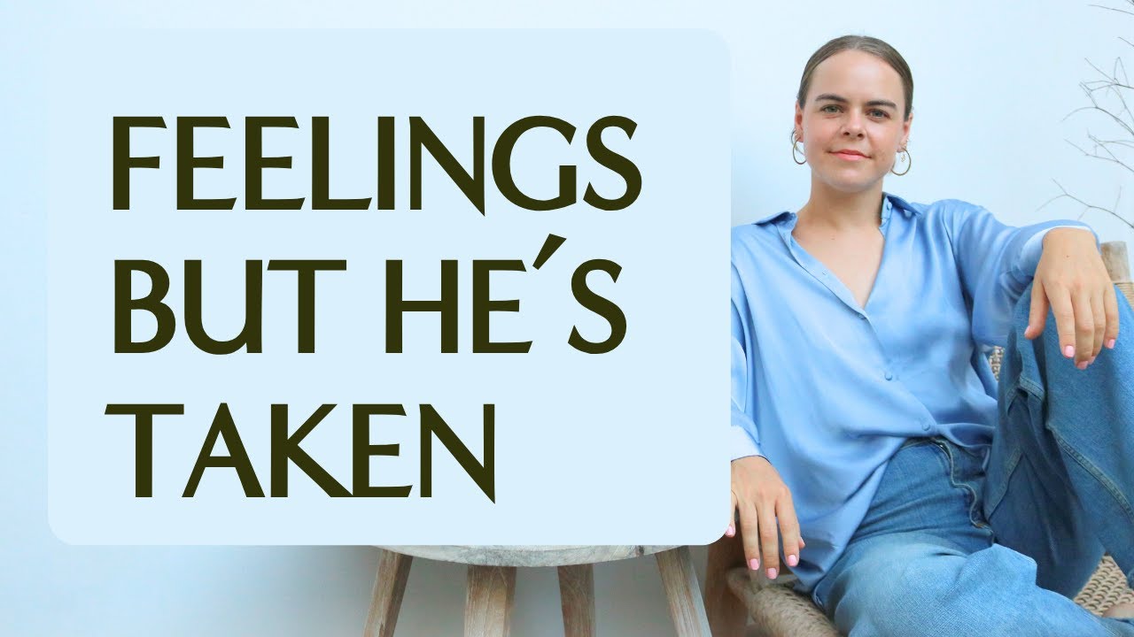 How To Get Over Feelings For Someone Who Is Taken?