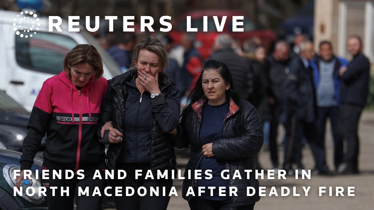 LIVE: Friends and families gather in North Macedonia after deadly fire