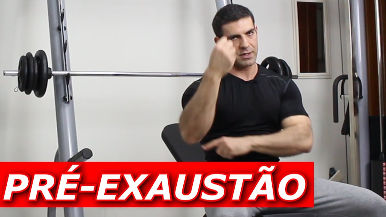 TUDO SOBRE PRÉ-EXAUSTÃO - RESOLVE UM GRANDE PROBLEMA NO SEU TREINO