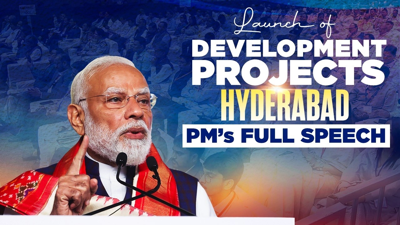 PM Modi&rsquo;s address while launching multiple development projects in Hyderabad