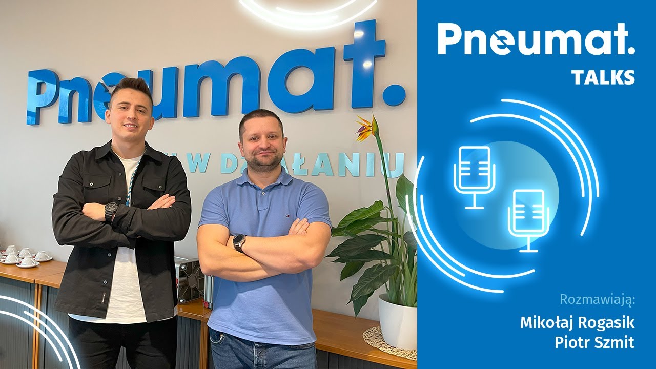 Pneumat.TALKS#5: Podcast Siłownik tłoczyskowy a beztłoczyskowy, wykonania specjalne, Przemysł 4.0.