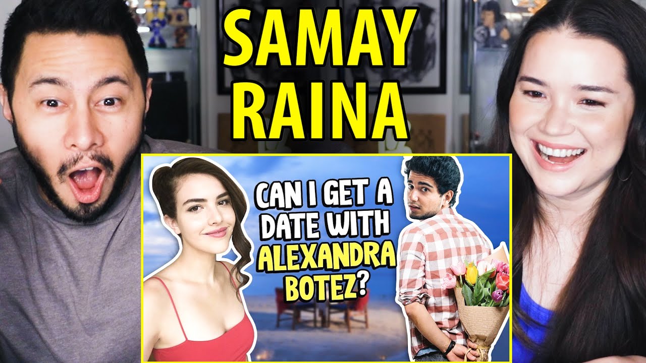 SAMAY RAINA I Tried To Get a Date With Alexandra Botez Reaction