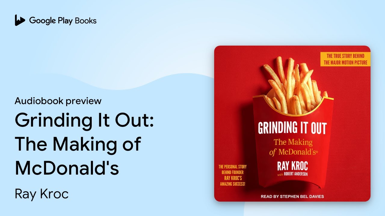 Grinding It Out: The Making of McDonald's by Ray Kroc · Audiobook preview