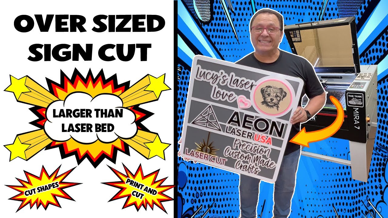 CUTTING A SIGN LARGER THAN  YOUR LASER BED!  PRINT AND CUT! OVER SIZED CUT!