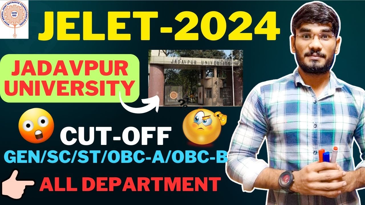JELET-2024🔥|| Jadavpur University 😱Cut-off For Gen./SC/ST/OBC-A/OBC-B ||All Department🔥||#jelet2024