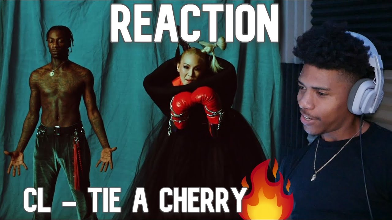 CL - Tie a Cherry (Official Video) Reaction!!!🔥🔥