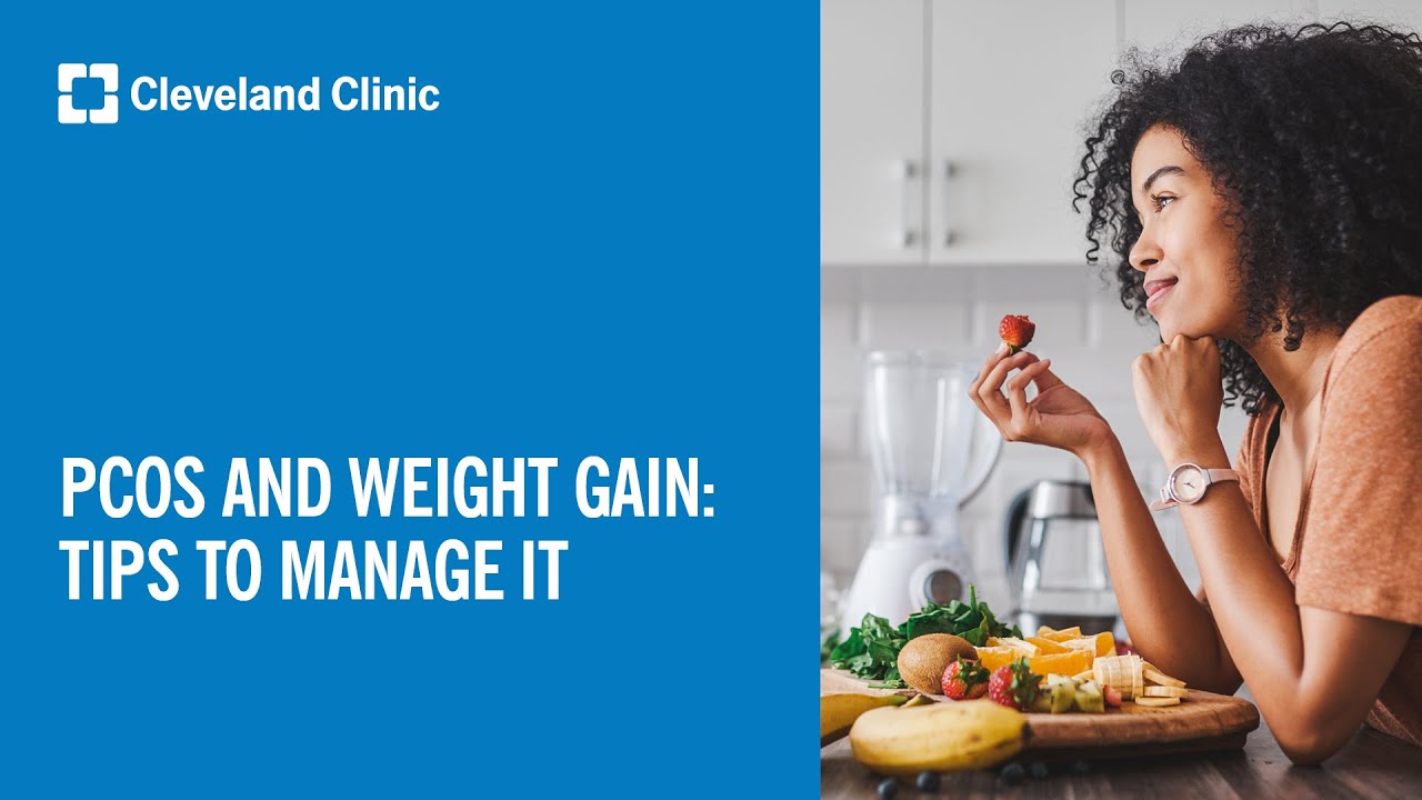 PCOS and Weight Gain: Tips to Manage It