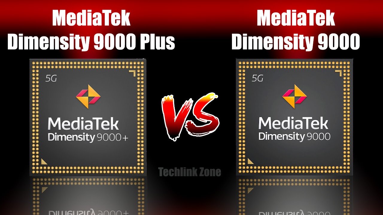 MediaTek Dimensity 9000 Plus vs MediaTek Dimensity 9000 – What's better ?