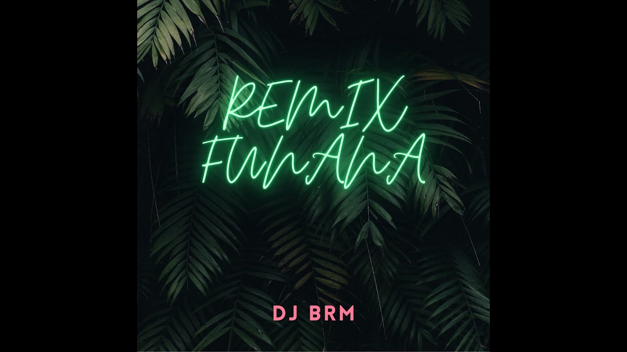 DJ BRM - REMIX FUNANA 2022/2023