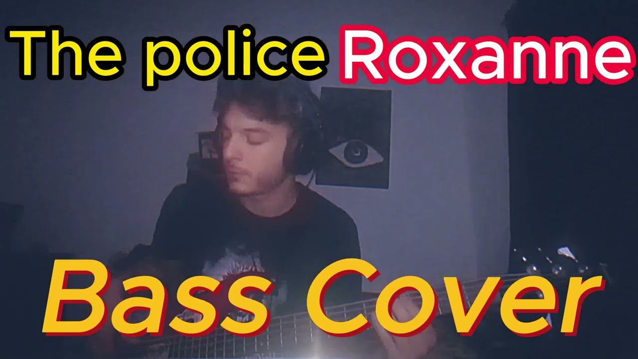 Roxanne - The Police | Bass Cover By Matt