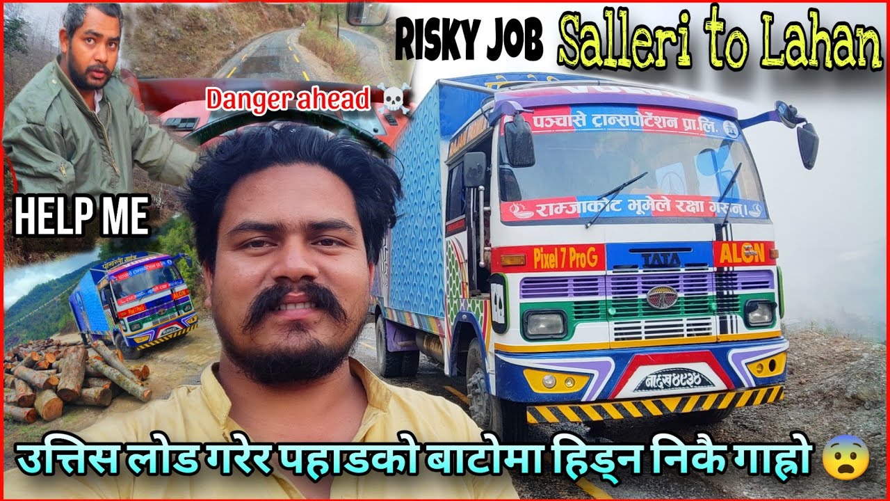 Solukhumbu to Lahan Vlog | Where is Mahesh ? Very Risky & Hard Work | Truck Driver's Lifestyle