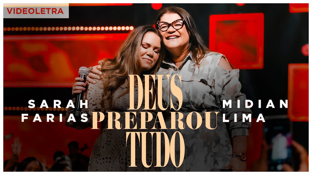 Sarah Farias e Midian Lima - Deus Preparou Tudo (VideoLETRA&reg; Oficial)