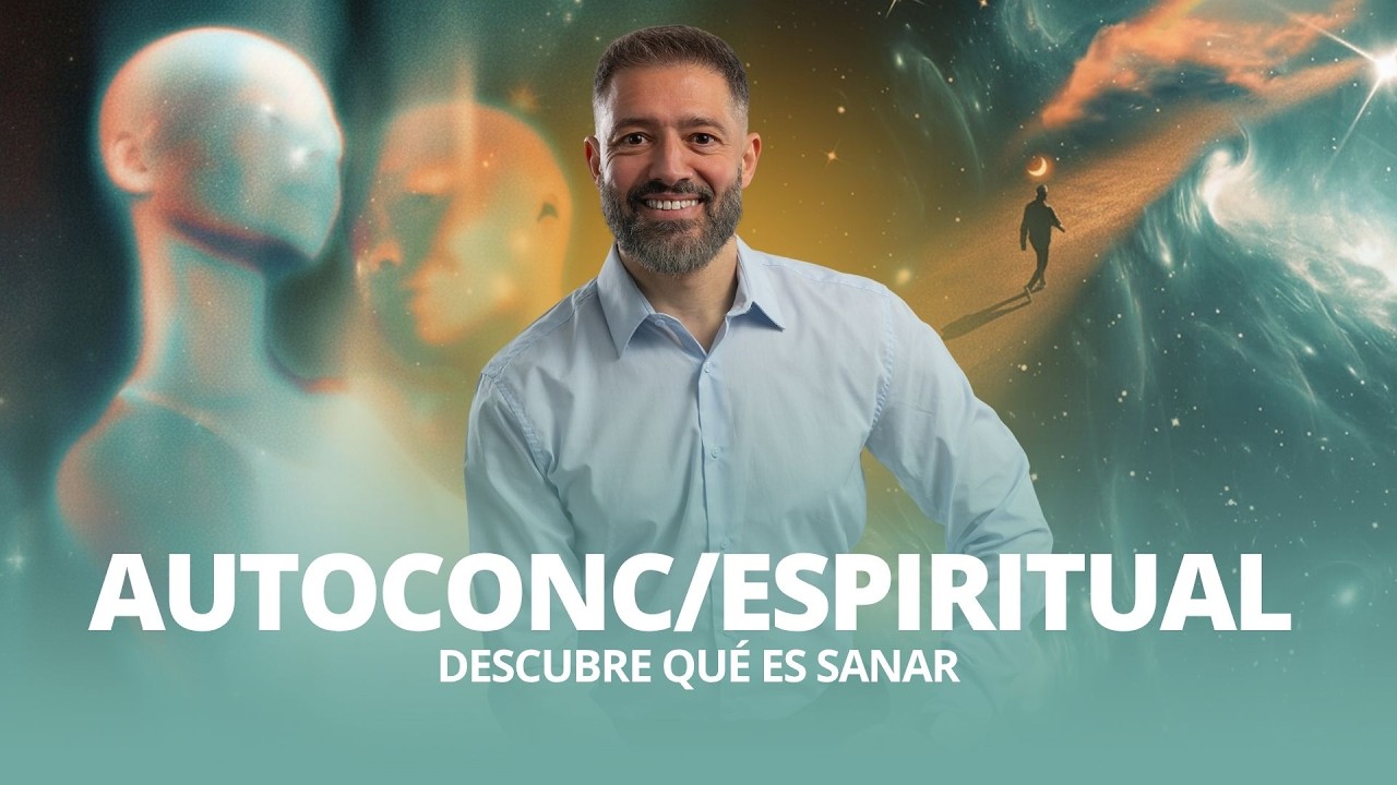 💚 AUTOCONC/ESPIRITUAL: DESCUBRE QUÉ ES SANAR 💚