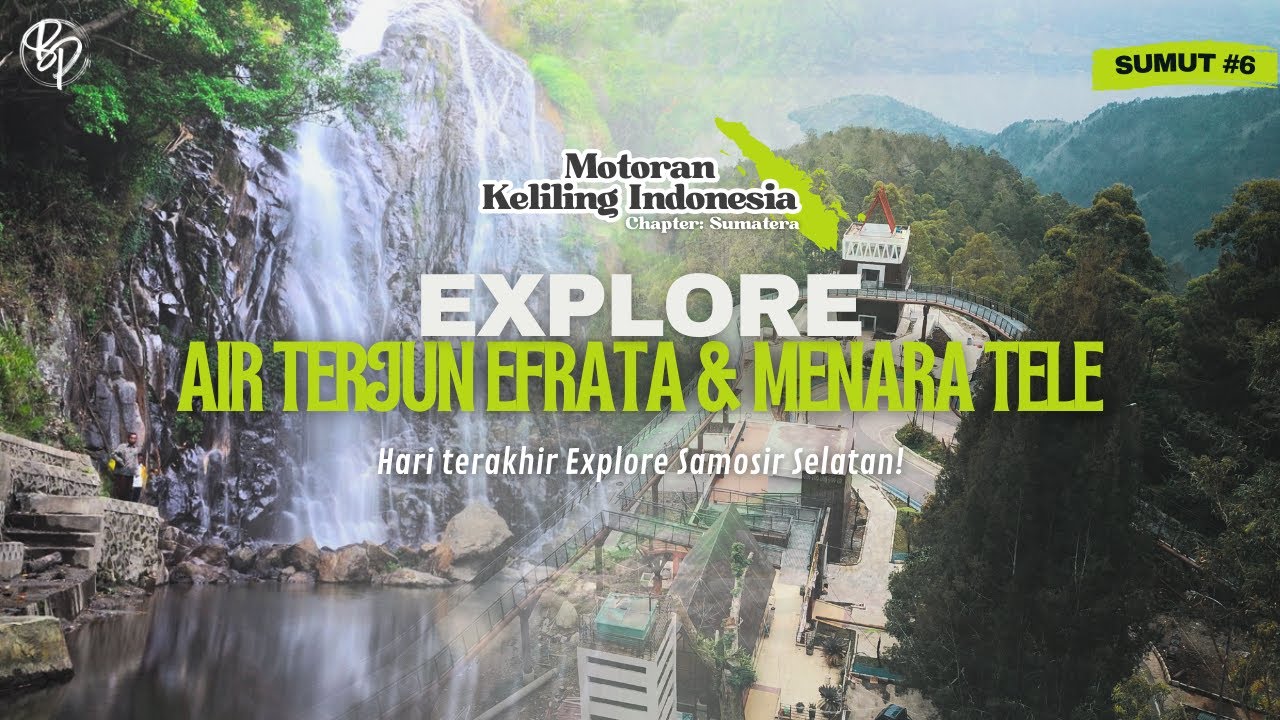 Dari Jakarta Menuju Aceh | Singgah di Air Terjun Efrata & Menara Pandang Tele, Samosir Toba
